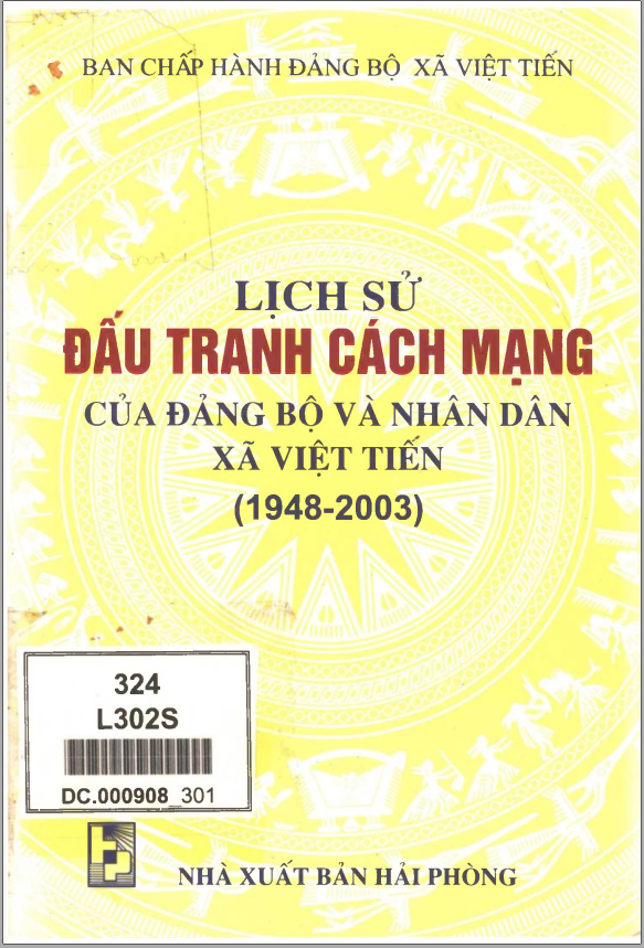 LỊCH SỬ ĐẤU TRANH CÁCH MẠNG CỦA ĐẢNG BỘ VÀ NHÂN DÂN XÃ VIỆT TIẾN 1948 - 2003 (BẢN GỐC)